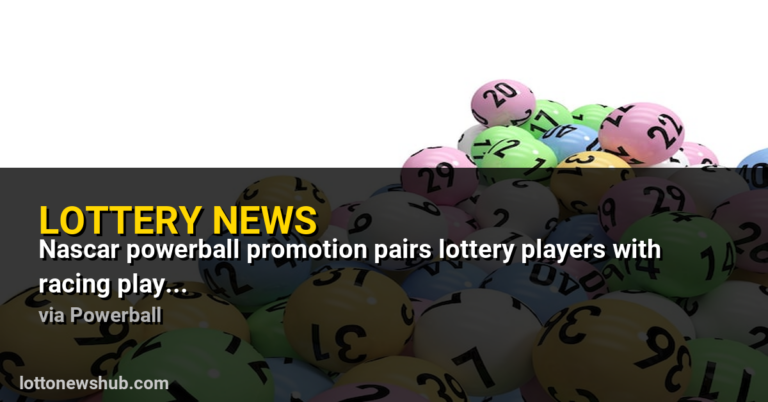 NASCAR Powerball promotion pairs lottery players with racing playoff season for $1 million prize